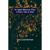 In Apple-Blossom Time; A Fairy-Tale to Date - Paperback