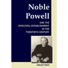 Noble Powell and the Episcopal Establishment in the Twentieth Century - Paperback