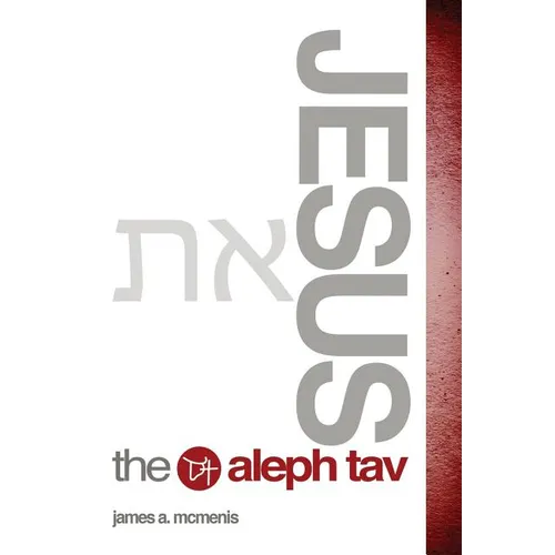 Jesus the Aleph Tav - Paperback
