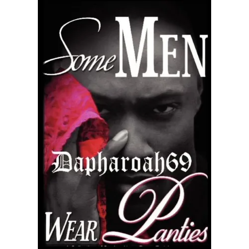 Some Men Wear Panties - Hardcover