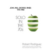 Solo in the 70s: John, Paul, George, Ringo: 1970-1980 - Paperback