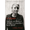 In Extremis: The Life and Death of the War Correspondent Marie Colvin - Paperback