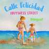 Happiness Street - Calle Felicidad: Α bilingual children's picture book in English and Spanish - Paperback