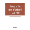 History of the town of Ledyard, 1650-1900 - Paperback