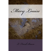 Mary Louise - Paperback