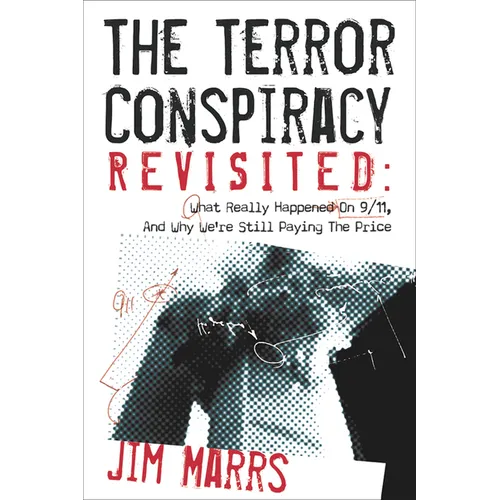 The Terror Conspiracy Revisited: What Really Happened on 9/11 and Why We're Still Paying the Price - Paperback