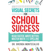 Visual Secrets for School Success: Read Faster, Write Better, Master Math and Spelling - Paperback
