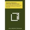 Tabitha Brown's Western Adventures: A Grandmother's Account Of Her Trek From Missouri To Oregon, 1846-1858 - Paperback