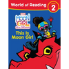 Moon Girl and Devil Dinosaur: World of Reading: This Is Moon Girl: (Level 2) - Paperback