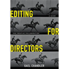 Editing for Directors: A Guide for Creative Collaboration - Paperback