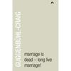 Marriage Is Dead - Long Live Marriage! - Paperback