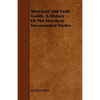Merchant And Craft Guilds. A History Of The Aberdeen Incorporated Trades - Paperback