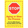 Stop Aging or Slow the Process - Paperback