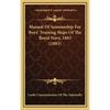 Manual Of Seamanship For Boys' Training Ships Of The Royal Navy, 1883 (1883) - Hardcover