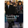 Running for Freedom: Civil Rights and Black Politics in America Since 1941 - Paperback