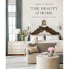 The Beauty of Home: Redefining Traditional Interiors - Hardcover
