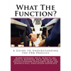What The Function: A Guide to Understanding the FBA Process - Paperback