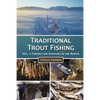 Traditional Trout Fishing: Fishing for Survival in the North - Paperback