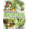 Hidden Secrets to Healthy Living - Paperback