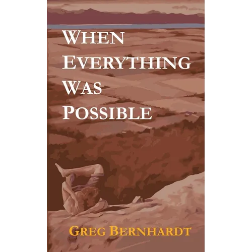 When Everything Was Possible - Paperback