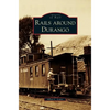 Rails Around Durango - Hardcover