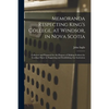 Memoranda Respecting King's College, at Windsor, in Nova Scotia [microform]: Collected and Prepared for the Purpose of Making Evident the Leading Obje - Paperback
