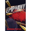 Epiphany: The Designated Bullet - Paperback