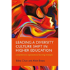 Leading a Diversity Culture Shift in Higher Education: Comprehensive Organizational Learning Strategies - Paperback