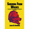 Survival from Wolves: Testimony of Trials, Tribulation and Deliverance by My Savior - Paperback