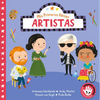 MIS Primeros Héroes: Artistas / My First Heroes: Artists - Board Book