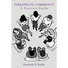 Therapeutic Community: A Practice Guide - Paperback