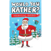Would You Rather? Christmas Edition: Hilarious Questions Of Wild, Funny & Silly Scenarios To Get Your Kids Thinking! - Paperback