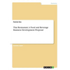 Thai Restaurant. A Food and Beverage Business Development Proposal - Paperback