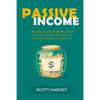 Passive Income: 3 Proven Business Models That Generate Online Revenue to Achieve Financial Freedom - Paperback