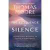 The Eloquence of Silence: Surprising Wisdom in Tales of Emptiness - Paperback