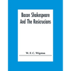 Bacon Shakespeare And The Rosicrucians - Paperback