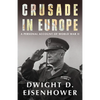 Crusade in Europe: A Personal Account of World War II - Paperback