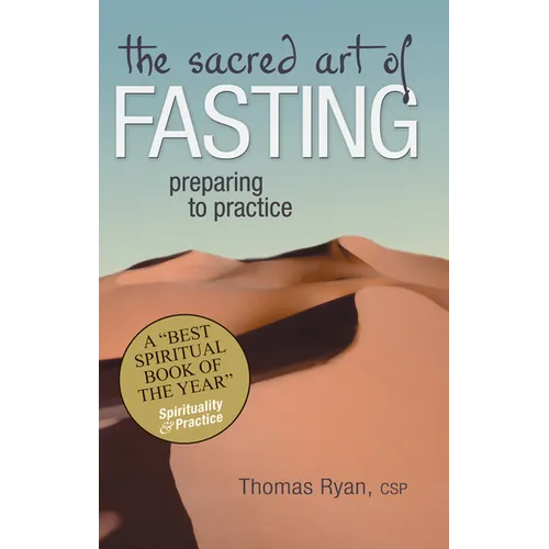 The Sacred Art of Fasting: Preparing to Practice - Paperback