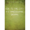Ode to the City - An Ethnographic Drama - Paperback