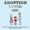 Adoption Is a Lifelong Journey - Paperback