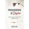 Interpretations of Desire: Mystical love poems by the Sufi Master Muyhiddin Ibn 'Arabi - Paperback