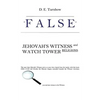 False: Jehovah's Witness and Watch Tower Religions - Paperback