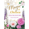 The Magic of Chelsea - A Flower Show Like No Other - Paperback