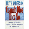 Cuando Dios Dice No = When God Says No - Paperback