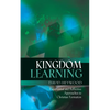 Kingdom Learning: Experiential and Reflective Approaches to Christian Formation and Discipleship - Paperback