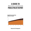 A Guide to Writing a Capstone Public Policy Report - Paperback