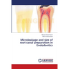 Microleakage and size of root canal preparation in Endodontics - Paperback