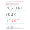 Restart Your Heart: The Playbook for Thriving with Afib - Hardcover