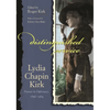 Distinguished Service: Lydia Chapin Kirk, Partner in Diplomacy, 1896-1984 - Hardcover