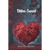 Bitter Sweet - Paperback